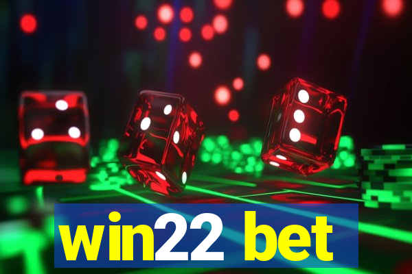 win22 bet